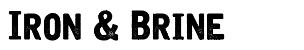 Iron & Brine font preview